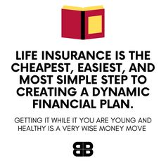 an advertisement with the words life insurance is the cheapest, easier, and most simple step to creating a dynamic financial plan