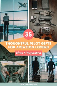 three photos with the words, 35 thoughtful pilot gifts for aviation lovers ideas and inspiration