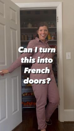 a woman standing in front of an open door with the words can i turn this into french doors?