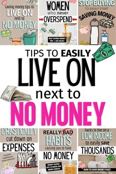 a poster with the words tips to easily live on next to no money in pink and black