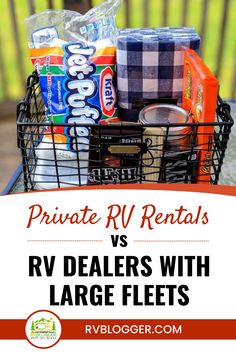 a basket full of food with the words private rv rentals vs rv dealers with large fees