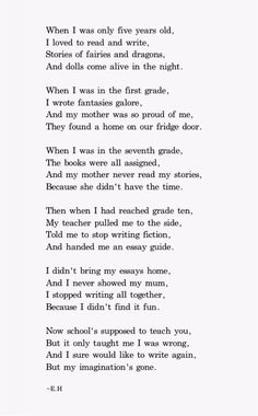 a poem written in black and white with the words'when i was only five years old, i loved to read and write