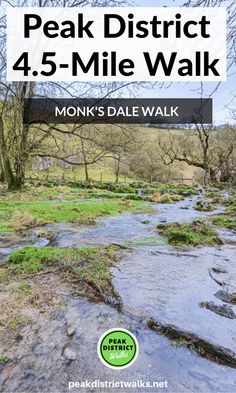 a river with the words peak district 5 - mile walk on it and an image of a