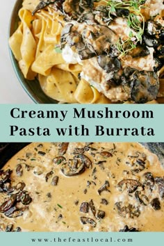 2 photos of creamy mushroom pasta with burrata. The top photo is the hero shot of the dish and the bottom is the creamy mushroom sauce Mushroom Cream Sauce Pasta, Pasta With Burrata, Weeknight Pasta, Creamy Mushroom Pasta, Vegetarian Pasta