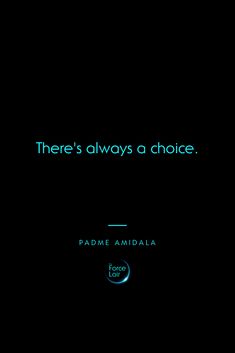 there's always a choice by padme amdala on oursop com