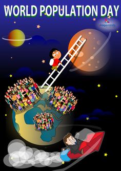 an image of a man on top of a ladder with people around him and the words world population day