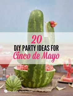 a watermelon cactus with the words 20 diy party ideas for cinco de mayo