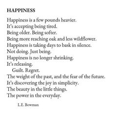 a poem written in black and white with the words happiness