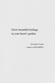 #inspiration #quotes Garden Quotes Inspirational Short, Poetry About Happiness, Beautiful Poems Happiness, Support Poems, Happy Poems Positive, Quotes About Growing, Happy Poetry, Inner Garden, Bloom Quotes