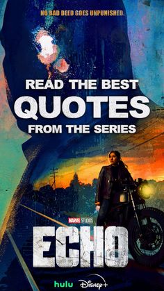 the movie poster for echo features an image of a man on a motorcycle, with text that reads read the best quotes from the series