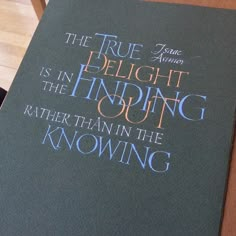 a book with the words true truth is in the binding, rather than in the know