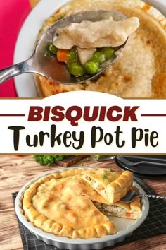 a close up of a pie on a plate with a spoon in it and the words bisquick turkey pot pie