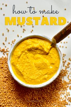 how to make mustard in a small bowl with the title overlay that says how to make mustard