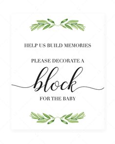 a sign that says help us build memories, please decorate a block for the baby