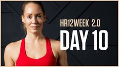 a woman in a red tank top with the words hrr2 week 2 day 02