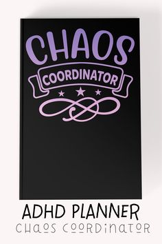 a black book with purple writing on the front and back cover that says chaos coordinater