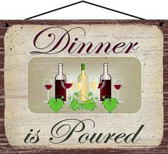 a sign that says dinner is paired with wine