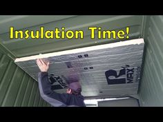 a man installing insulation on the side of a green container with text that reads installation time