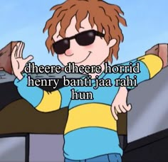 a boy wearing sunglasses and holding his hand up to the side with text that reads, there