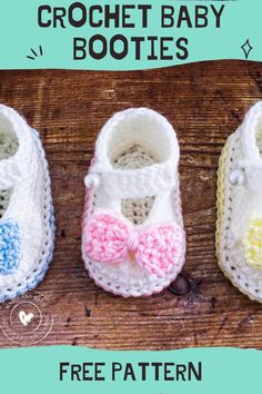 three crochet baby booties with bows are shown on a wooden surface and the text, free pattern