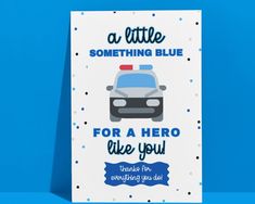 a card that says, a little something blue for a hero like you