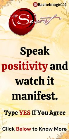 a poster with the words speak positivity and watch it manifest type yes if you agree click below to know more