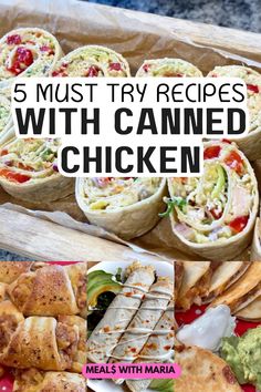 a bunch of food that is on top of a wooden tray with the words 5 must try recipes with canned chicken