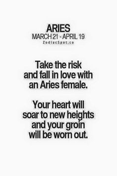 an advertisement with the words, take the risk and fall in love with an aries female