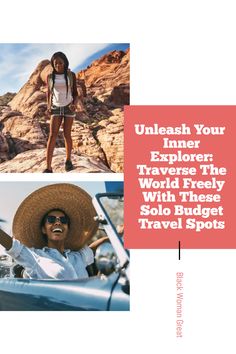 a woman in a hat and sunglasses standing next to a car with the words unleash your inner explorer, traverse the world freely with these solo budget travel spots