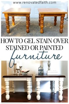 how to gel stain furniture with the words how to gel stain on it and an image of