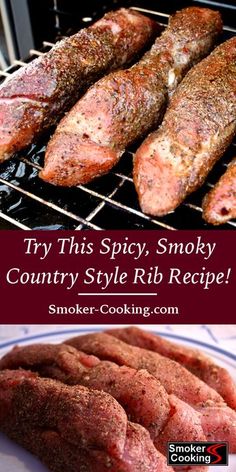 some meat cooking on top of a grill with the words try this spicy, smoky country style rib recipe