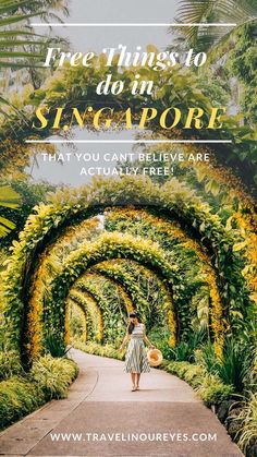 a woman walking down a pathway with the words free things to do in singapore that you can't believe are actually free