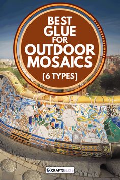 the cover of best glue for outdoor mosaics