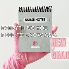 a notepad with the words nurse notes everything you need to know as a new grad