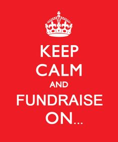 a red and white poster with the words, keep calm and fundraise on