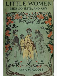 an old children's book with the title little women