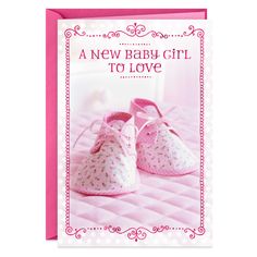 a new baby girl to love card with pink shoes