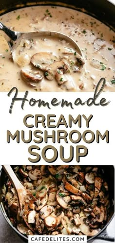 homemade creamy mushroom soup in a skillet with spoons on the side and text overlay that reads homemade creamy mushroom soup