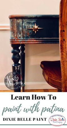 an old table painted black with the words learn how to paint with patina on it