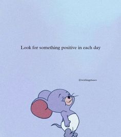 an elephant flying through the air with a quote above it that reads, look for something positive in each day