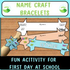 an activity for first day at school name craft bracelets