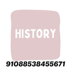 the words history are in white letters on a pink square with a black and white background