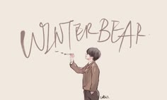 a drawing of a boy writing the word winter bear on a white wall with brown lettering