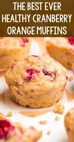 the ultimate healthy cranberry orange muffins