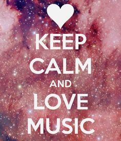 the words keep calm and love music in white