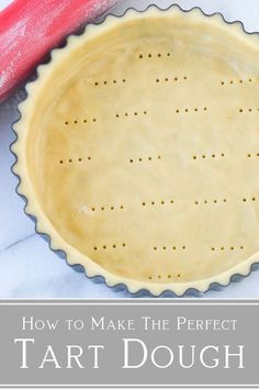 a pie crust with the words pate sucree sweet tart dough as easy as pie