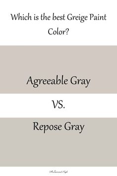 two different shades of gray paint with the words, which is the best grey paint color?