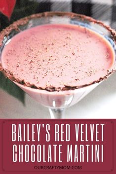 bailey's red velvet chocolate martini with text overlay that reads bailey's red velvet chocolate martini