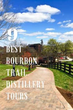 the best bourbon trail distillery tours in texas, usa with text overlay that reads 9 best bourbon trail distillerry tours