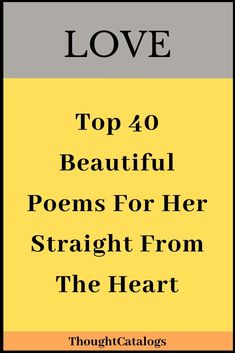 the top 40 beautiful poem for her straight from the heart, with text overlaying it